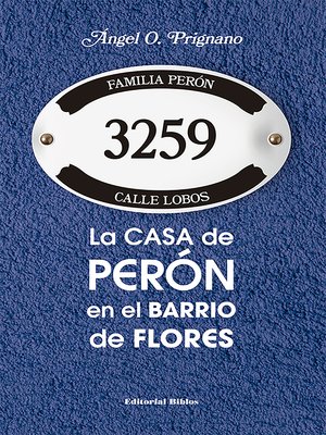 cover image of La casa de Perón en el barrio de Flores